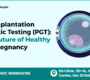 Preimplantation Genetic Testing pgt 90x80