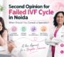 second opinion failed ivf cycle noida 90x80